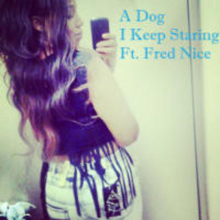 A Dog (Annikhan) �I Keep Staring�