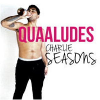 Charlie Seasons QUAALUDES