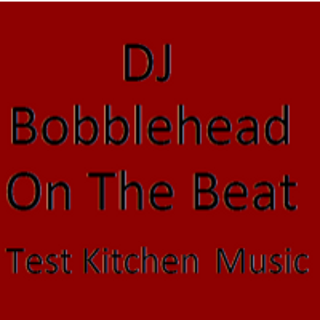 DJ Bobblehead �I Need  A Dollar�