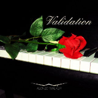 Alonzo Walker 'Validation'